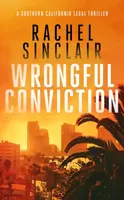 Wrongful Conviction - Rachel Sinclair