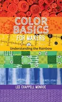 Color Basics for Makers - Lee Chappell Monroe
