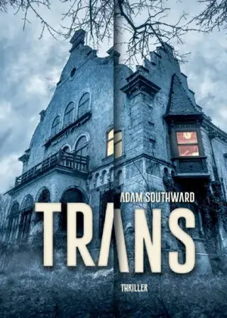 Trans (Defekt) - Adam Southward
