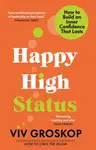 Happy High Status - Viv Groskop