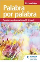 Palabra por Palabra Sixth Edition: Spanish Vocabulary for AQA A-level - Phil Turk, Mike Thacker