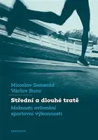 Střední a dlouhé tratě - Václav Bunc, Miroslav Semerád
