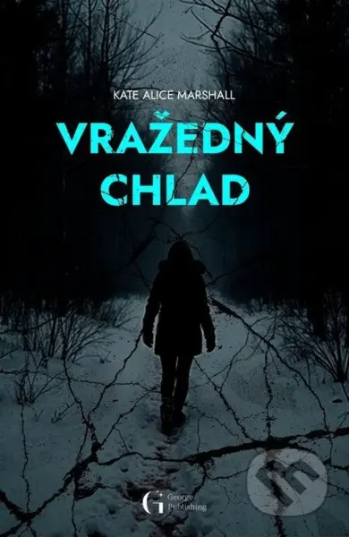 Vražedný chlad - Kate Alice Marshall - kniha z kategorie Thrillery