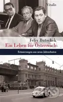 Ein Leben für Österreich - Felix Butschek - kniha z kategorie Historie