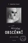 Věci viděné, neviděné a obscénní (Jak se dívame) - F. González-Crussi - kniha z kategorie Fotografie