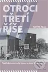 Otroci třetí říše (Pobočné koncentrační tábory na území České republiky) - kniha z kategorie Historie