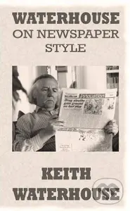 Waterhouse on Newspaper Style - Keith Waterhouse