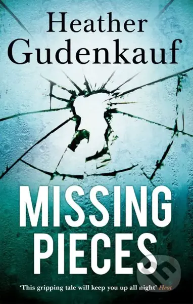 Missing Pieces - Heather Gudenkauf - kniha z kategorie Thrillery