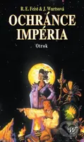 Ochránce Impéria - Otrok - Raymond E. Feist, Janny Wurtsová - kniha z kategorie Fantasy