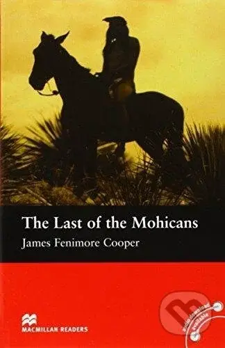 The Last of the Mohicans: Beginner - James Fenimore Cooper