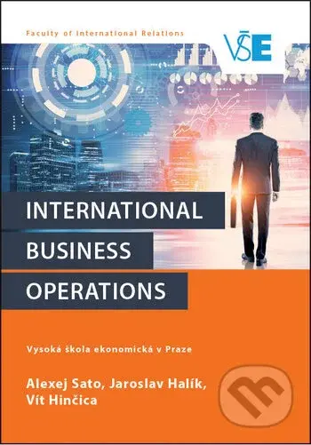 International business operations - Alexej Sato, Jaroslav Halík, Vít Hinčica