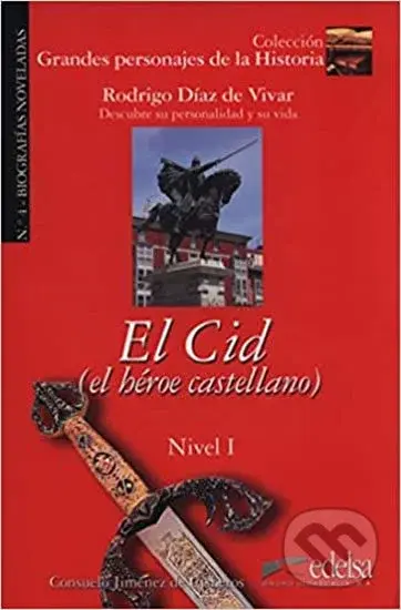 El cid (Grandes Personajes de la Historia 1) - Consuelo Baudín, Cisneros de Jiménez - kniha z kategorie Historie