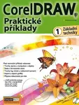 CorelDRAW - Praktické příklady (1. díl - Základní techniky) - Pavel Durčák
