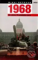 1968 Ve stínu Pražského jara - Mihai Retegan - kniha z kategorie Historie