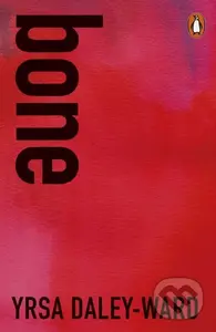 bone - Yrsa Daley-Ward - kniha z kategorie Poezie
