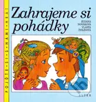 Zahrajeme si pohádky (Pojďte si s námi hrát) - Zuzana Nováková, Vlasta Švejdová - kniha z kategorie Pohádky