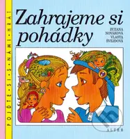 Zahrajeme si pohádky (Pojďte si s námi hrát) - Zuzana Nováková, Vlasta Švejdová - kniha z kategorie Pohádky