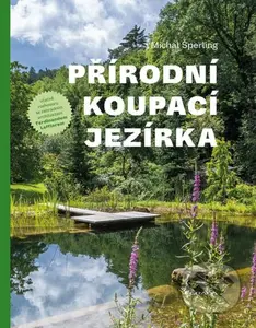 Přírodní koupací jezírka - Michal Sperling - kniha z kategorie Přírodní vědy a technika