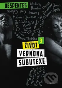 Život Vernona Subutexe 3 - Virginie Despentes - kniha z kategorie Společenská beletrie