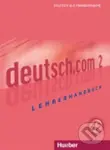 deutsch.com 2 (Lehrerhandbuch) - Anta Kursisa, Lina Pilypaityte, Erna Szakaly