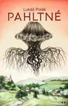 Pahltné - Lukáš Polák - kniha z kategorie Detektivky, thrillery a horory