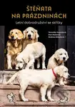 Štěňata na prázdninách - Veronika Souralová, Dan Materna (ilustrátor)