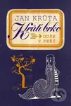 Krůtí brko - Duše v peří - Jan Krůta, Daniel Špaček (Ilustrátor) - kniha z kategorie Eseje, úvahy a glosy