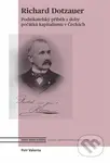 Richard Dotzauer (Podnikatelský příběh z doby počátků kapitalismu v Čechách) - kniha z kategorie Historie
