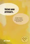 Vážený pane profesore... - Jiří Šimek - kniha z kategorie Rozhovory