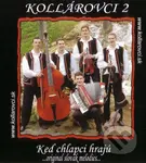 Kollárovci: Keď chlapci hrajú - Kollárovci