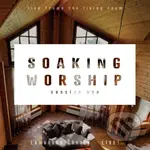 Lámačské chvály: Soaking Worship - Lámačské chvály