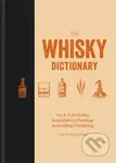 The Whisky Dictionary (An A-Z of whisky, from history & heritage to distilling & drinking) - kniha z kategorie Podle potraviny
