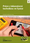 Práce s laboratorní technikou ve fyzice - kniha z kategorie 2. stupeň