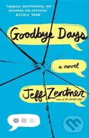 Goodbye Days - Jeff Zentner - kniha z kategorie Beletrie pro děti