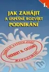Jak zahájit a úspěšně rozvíjet podnikání - Herbert N. Casson - kniha z kategorie Technický management