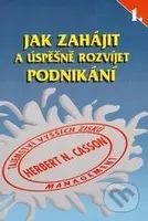Jak zahájit a úspěšně rozvíjet podnikání - Herbert N. Casson - kniha z kategorie Technický management