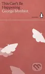 This Can't Be Happening - George Monbiot - kniha z kategorie Humanitní a společenské vědy