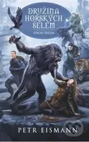 Družina Horských šelem 3 (Údolí šelem) - Petr Eismann - kniha z kategorie Fantasy