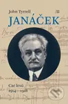 Janáček II. - Car lesů (1914—1928) - John Tyrrell - kniha z kategorie Životopisy