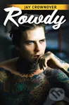 Rowdy - Jay Crownover - kniha z kategorie Společenská beletrie