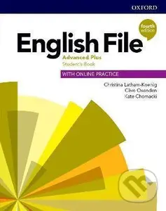 New English File: Advanced Plus - Student's Book Pack (4th Edition) - Clive Oxenden, Christina Latham-Koenig