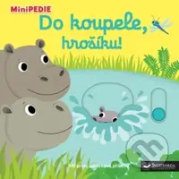 Do koupele, hrošíku! - Nathalie Choux - kniha z kategorie Pro děti