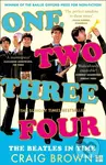 One Two Three Four (The Beatles in Time) - Craig Brown - kniha z kategorie Historie