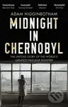 Midnight in Chernobyl (The Untold Story of the World's Greatest Nuclear Disaster) - kniha z kategorie Historie