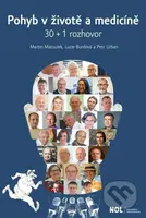 Pohyb v životě a medicíně 30 + 1 rozhovor - Lucie Burdová, Martin Matoulek - kniha z kategorie Rozhovory
