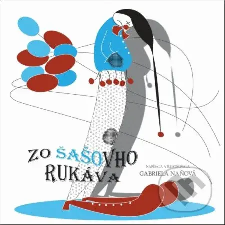 Zo šašovho rukáva - Gabriela Naňová - kniha z kategorie Beletrie pro děti