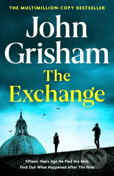 The Exchange (After The Firm) - John Grisham