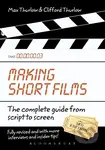 Making Short Films (The Complete Guide from Script to Screen) - kniha z kategorie Film
