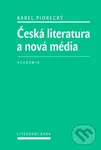Česká literatura a nová média - Karel Piorecký
