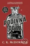 Podivná doba - Caimh McDonnell - kniha z kategorie Detektivky, thrillery a horory
